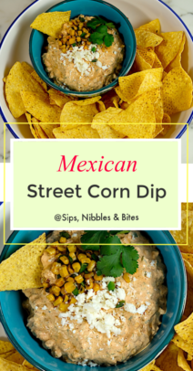 Mexican Street Corn Dip - Sips, Nibbles & Bites